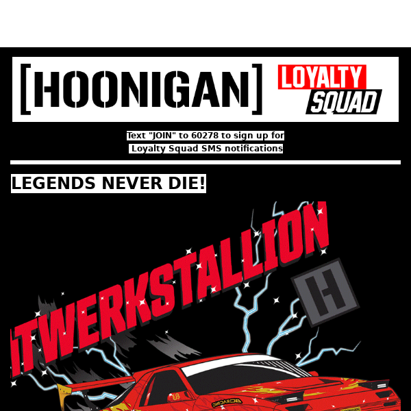 Hoonigan LEGENDS NEVER DIE Short Sleeve Tee