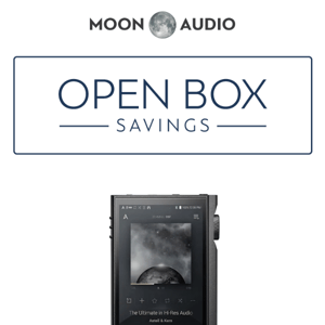 Hifi Open Box Savings!