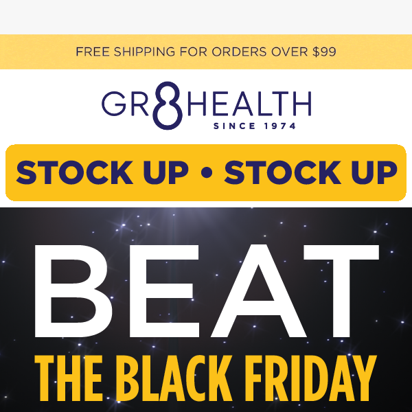 Stock up 📦 Beat the Black Friday Rush!