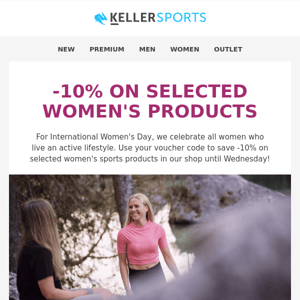 WOMEN'S DAY SPECIAL: save -10% on women's products