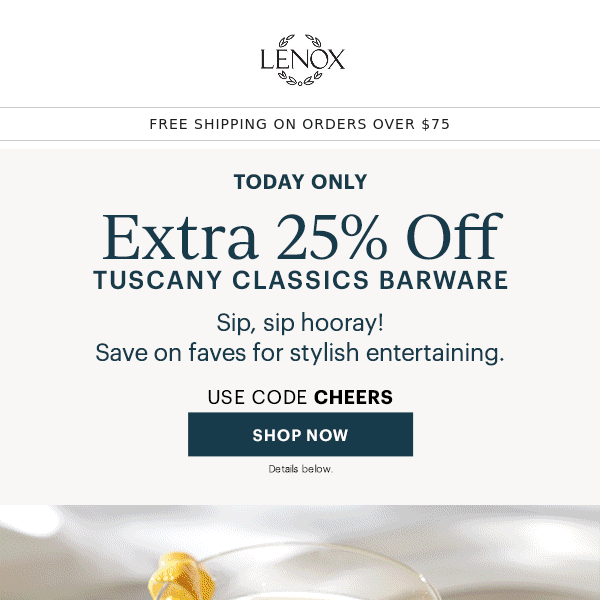 25% Off All Tuscany Classics