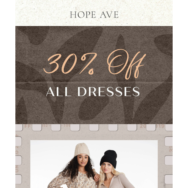 Save 30% Off All Dresses 🎉