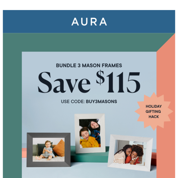 Gift 3 Mason frames, save $115