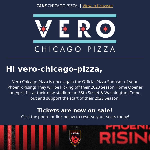 Vero Chicago Pizza | Phoenix Rising Home Opener!!!