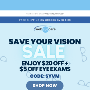 Don't Forget: Our Save Your Vision Sale Is On Now!