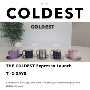 Launching in 2 Days - The COLDEST Expresso