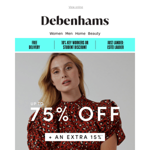 Have you heard? Top brands now at up to 75% + FREE delivery