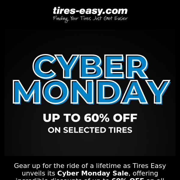 Savings Await: Up to 60% OFF in Our Cyber Monday Tire Extravaganza!