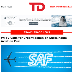 American Express Global Business Travel publishes ESG report | 51% of Indian adults have fallen victim to an online scam: McAfee | WTTC has called on governments around the world to “get serious” on incentivizing SAF