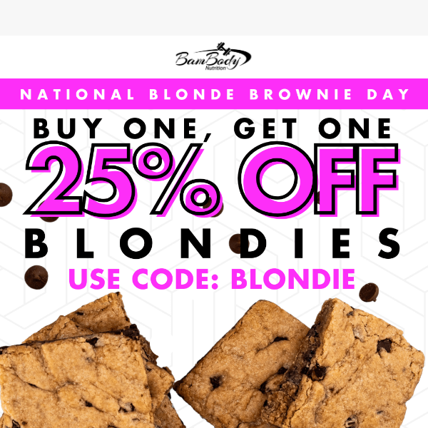 Today Only❗️ Buy One Blondie Get One 25% OFF!