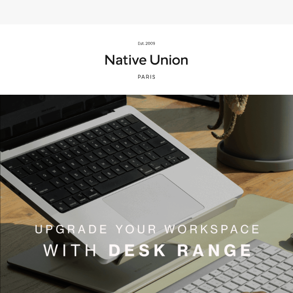 Upgrade your workspace with our latest innovations!