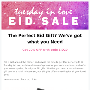 Tuesday in Love, It's our Eid Sale!💚 Up to 40% Off!🎁
