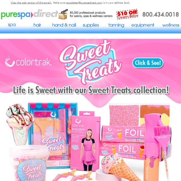 Pure Spa Direct! Satisfy Your Salon Sweet Tooth with Our Scrumptious Sweet Treats Collection! + $10 Off $100 or more of any of our 80,000+ products!