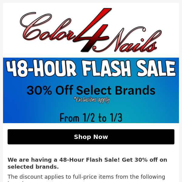 Color4Nails 48-Hour Flash Sale - 30% Off Selected Brands!