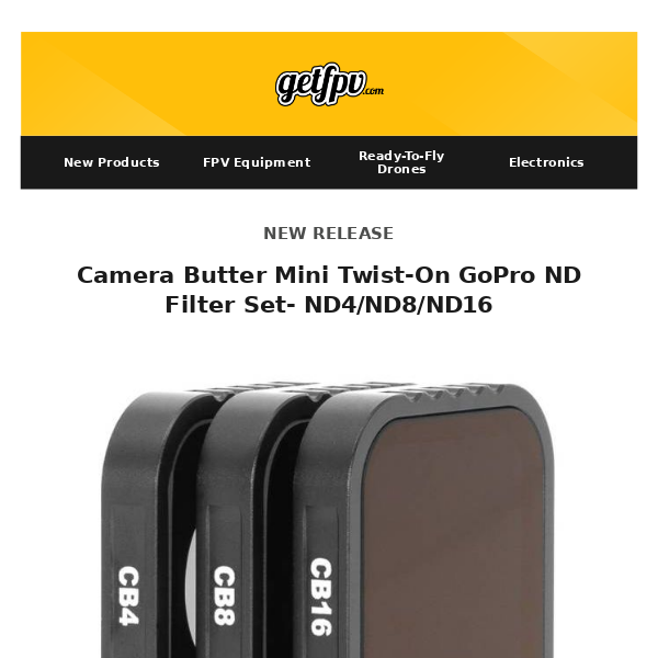 🚀🔥 New: Twist-On GoPro ND Filter Set  |  Back in Stock: Fat Shark HDO 2, iFlight Gear 🔥🚀