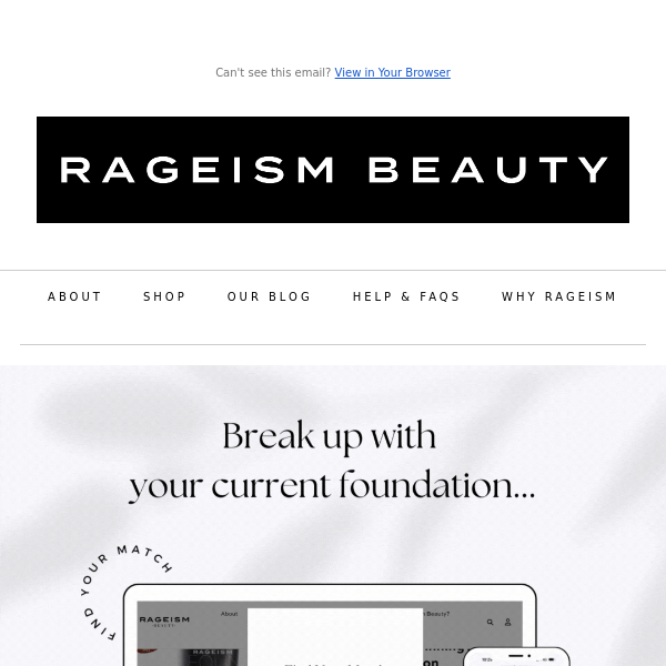 Upgrade Your Foundation Game: Break Up with the Past, Embrace Rageism Beauty!
