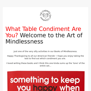 What Table Condiment are You? Welcome to the Art of Mindlessness!