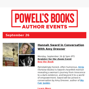 Powell’s Author Events: Hannah Sward with Amy Dresner; Amy Fusselman with Kevin Sampsell; Steven Hyden with Chuck Klosterman; and more