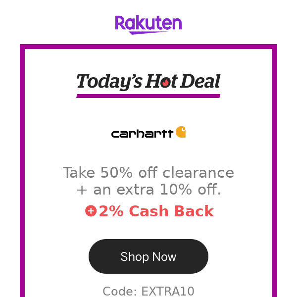 Hot Deal for you at Carhartt: Take 50% off clearance + an extra 10% off.