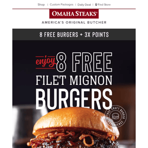 Member Exclusive! 3x points + 8 FREE burgers.