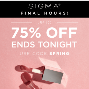 Last Chance! Up To 75% OFF Ends Tonight!