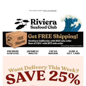 Hi Riviera Seafood Club! 🐟🍣 SAVE 25% on Bluefin & Bigeye! 🐟🍣 Must Order Now for Delivery this Week!