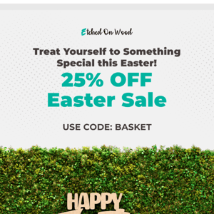 🥚Gift Yourself 25% OFF During Easter Weekend