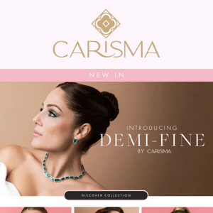 ✨NEW IN✨ Introducing Demi-Fine Jewellery by Carisma 💎