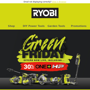 Shop our bestselling up to 30% Off ONE+ Brushless HP Range - RYOBI Green Friday Sale 💚