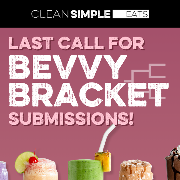 Last chance to submit your bevvy recipes!! 🏀🥤