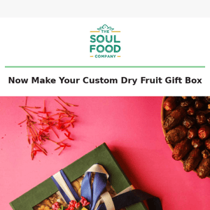 Now Make Your Custom Dry Fruit Gift Box 🎁