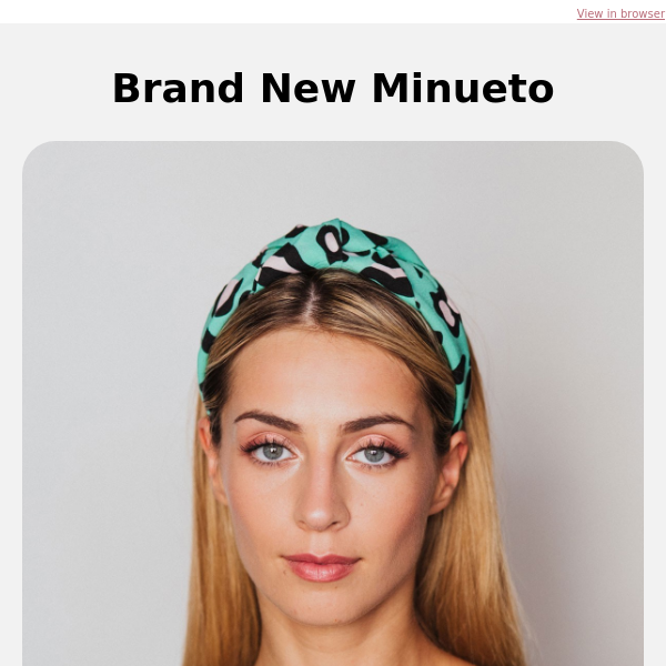 New Minueto Online Now! - Daisy Mae Boutique