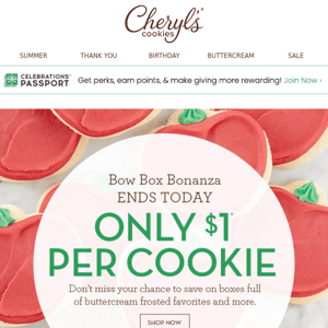 >> Final day for $1 per cookie.
