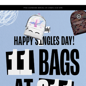 Happy Singles Day : 11 Bags For £11 Each !! 💫
