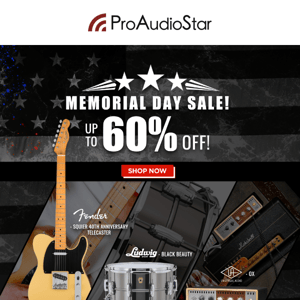 The Memorial Day Sale at Pro Audio Star has begun!! SAVE UP TO 60%