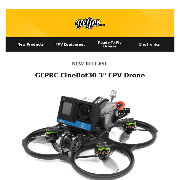 🚀  New Products: GEPRC CineBot30, EMAX HD Goggles  |  Back in Stock: Battery Chargers and more!  🚀