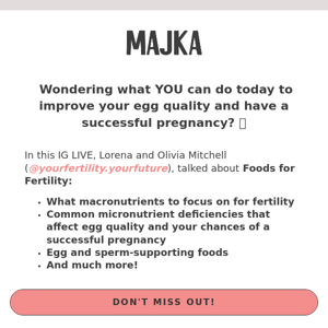 Wondering what you can do TODAY  to improve your egg quality?