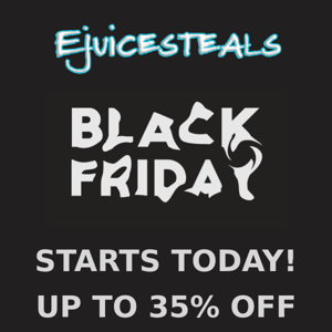 BLACK FRIDAY IS HERE! SAVE UP TO 35% TODAY AND FRIDAY!