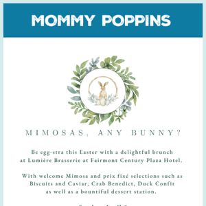 Mimosas, any Bunny? Easter Brunch at Fairmont Century Plaza