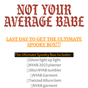 LAST DAY TO GET THE ULTIMATE SPOOKY BOX! 👻