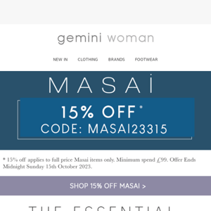 15% Off All Masai | The Essential Masai Edit