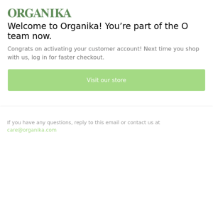 Welcome to Organika - you’re in!