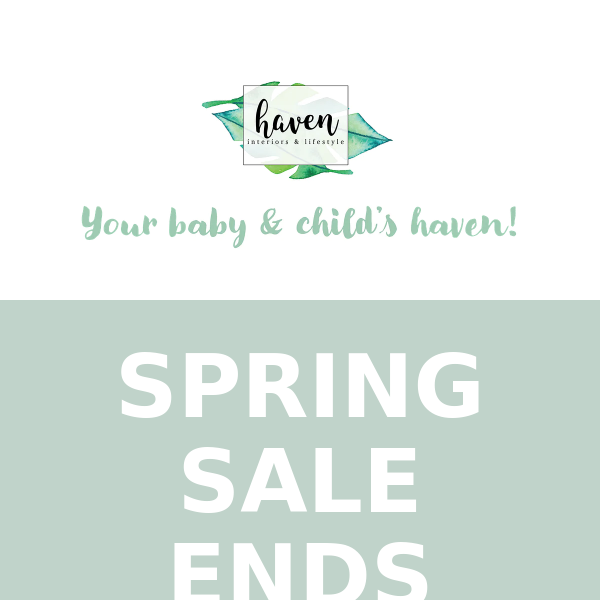 SPRING SALE ENDS TONIGHT!!
