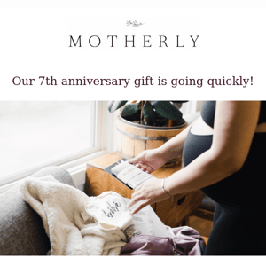 Our gift to you as we celebrate Motherly’s 7th anniversary