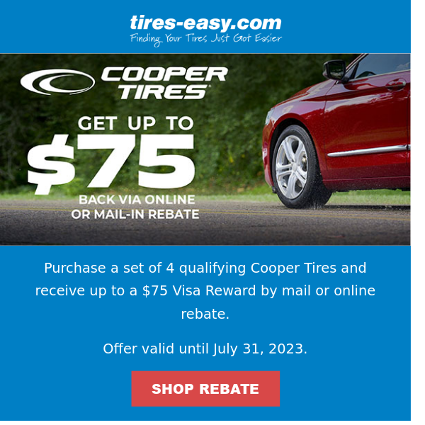 Don't miss the Cooper Tires Summer 2023 Rebate - up to $75 BACK!