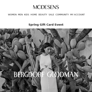 It's Here: Bergdorf Goodman's Spring Gift Card Event
