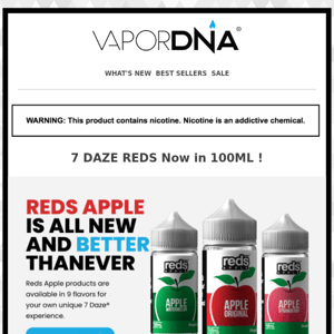 7DAZE Reds now in 100ML!