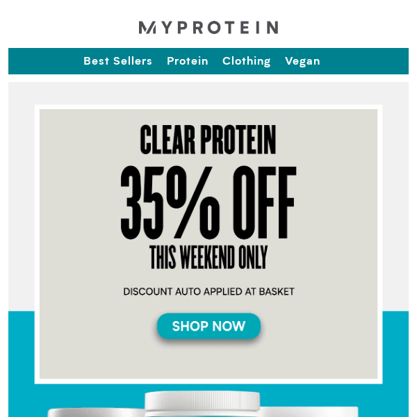 35% Off Clear Protein | This Weekend Only