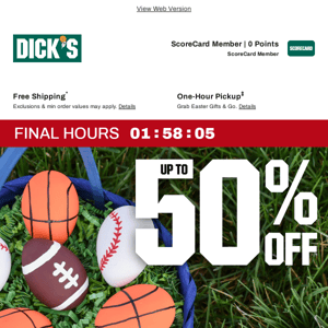 Your DICK'S Sporting Goods message - it's the final hours to take advantage of *this*... Ready, set, shop Spring Savings Weekend!