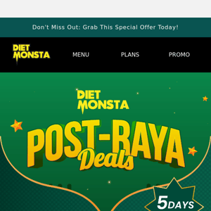 Raya Promo Finale: Get the Best Deals Before It's Too Late!